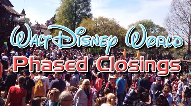 Disney World Phased Closing