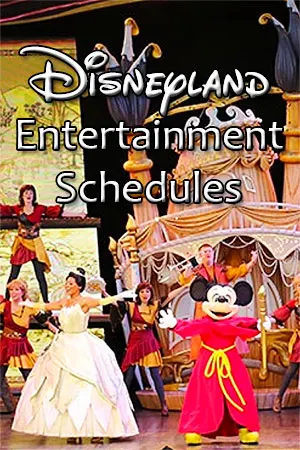 Disneyland Entertainment Schedules and Showtimes KennythePirate