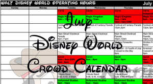 July Disney World Crowd Calendar Park Hours Entertainment Fastpass and Dining Booking Dates KennythePirate