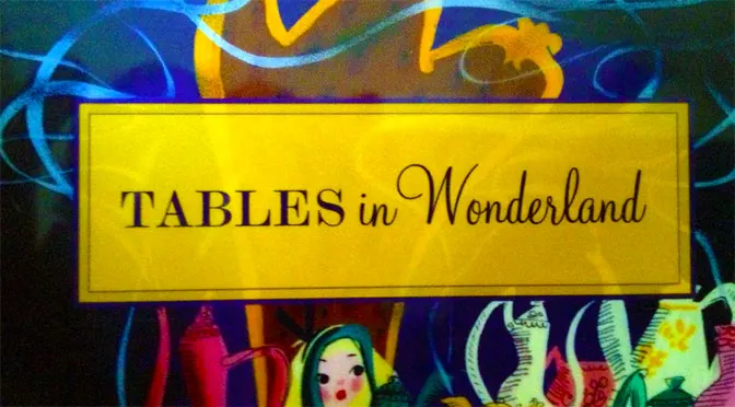 tables in wonderland
