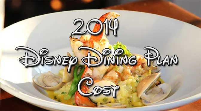 Disney Dining Plan 2014 cost and tips
