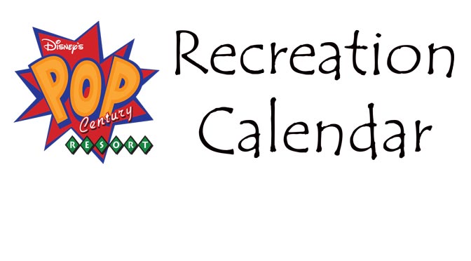 Pop Century Resort Recreation Activity Guide l kennythepirate.com