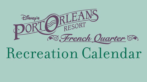 Port Orleans French Quarter Resort Recreation Guide