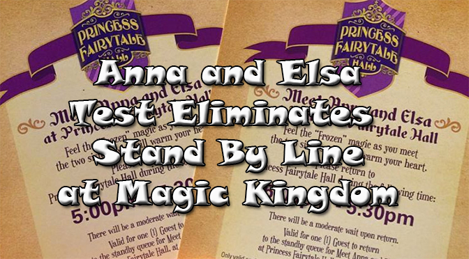 anna and elsa test eliminates stand by line at magic kingdom