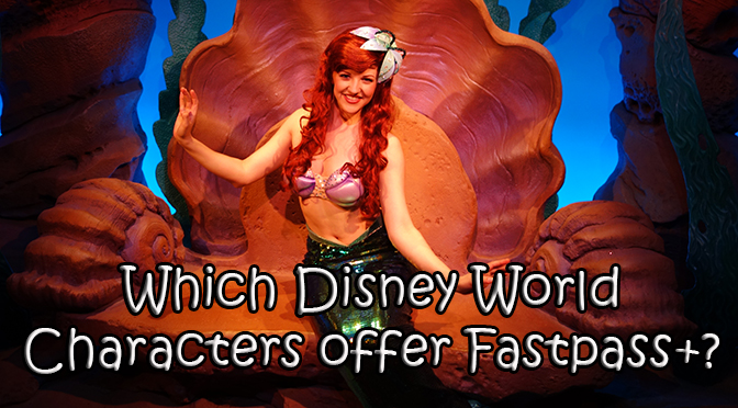 Which Disney World characters offer Fastpass+?