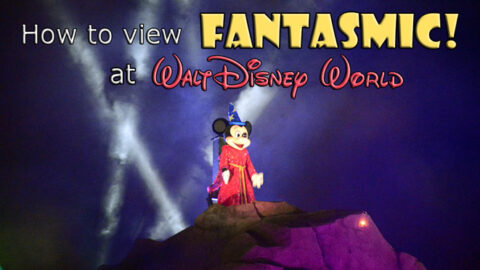 How to view Fantasmic at Hollywood Studios in Walt Disney World