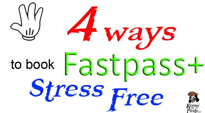 4 ways to book fastpass+ stress free l kennythepirate.com