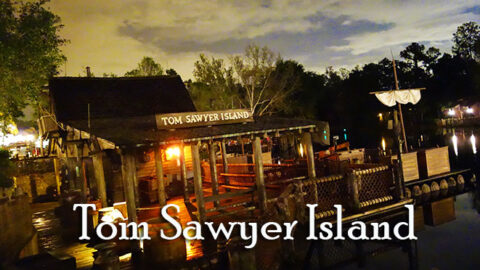 Tom Sawyer Island closing for refurbishment