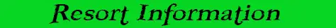 Resort Information