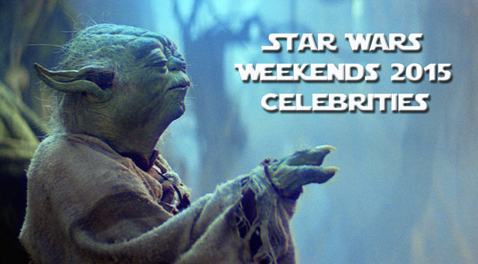 Star Wars Weekends 2015 Celebrites