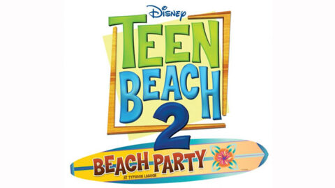 Teen Beach 2 Beach Party coming to Typhoon Lagoon this summer
