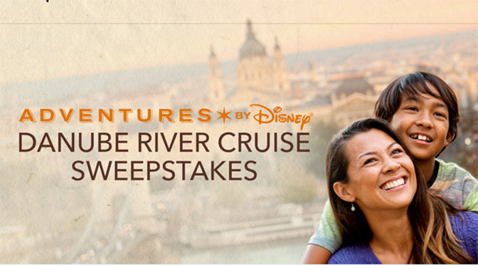 Adventures by Disney Danube River Cruise Sweepstakes