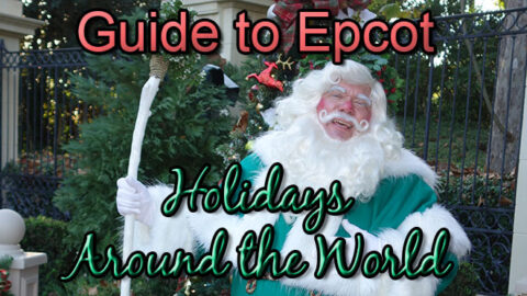 Epcot Holidays around the World Guide 2016 including Storytellers schedules and touring plan