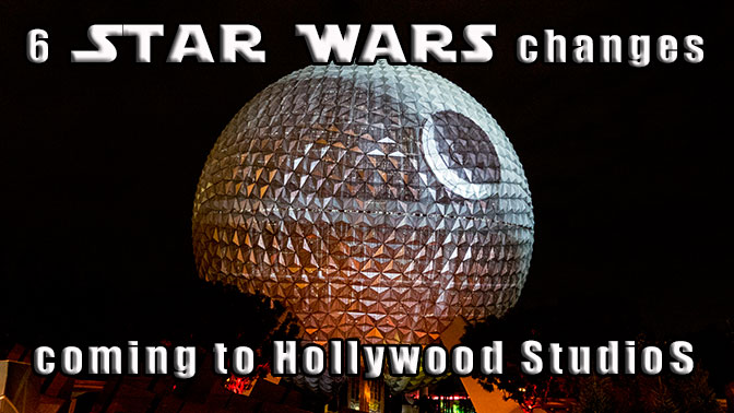 Six Star Wars changes coming to Hollywood Studios