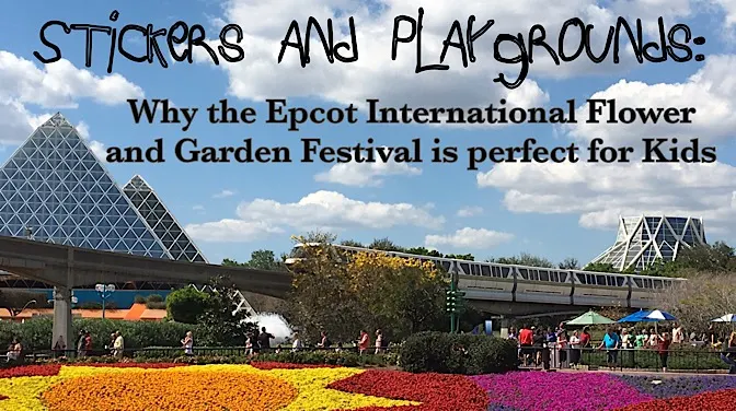 Why the Epcot International Flower and Garden Festival is perfect for kids