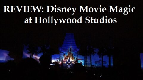 Review of Disney Movie Magic at Hollywood Studios