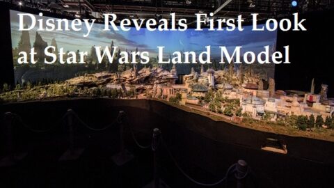 Disney Reveals First Look at Star Wars Land Model