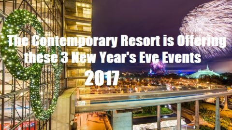 The Contemporary Resort is Offering these 3 New Year’s Eve Events for 2017