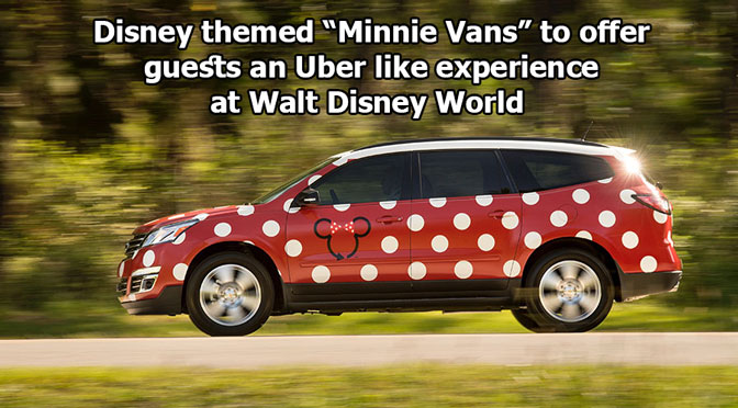 Disney themed Minnie Vans to offer guests an Uber like experience at Walt Disney World