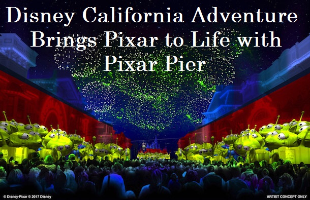 Disney California Adventure Brings Pixar to Life with Pixar Pier