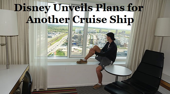 Disney Unveils Plans for Another Cruise Ship