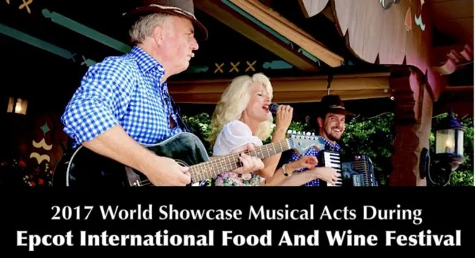 2017 World Showcase Musical Acts During Epcot International Food And Wine Festival