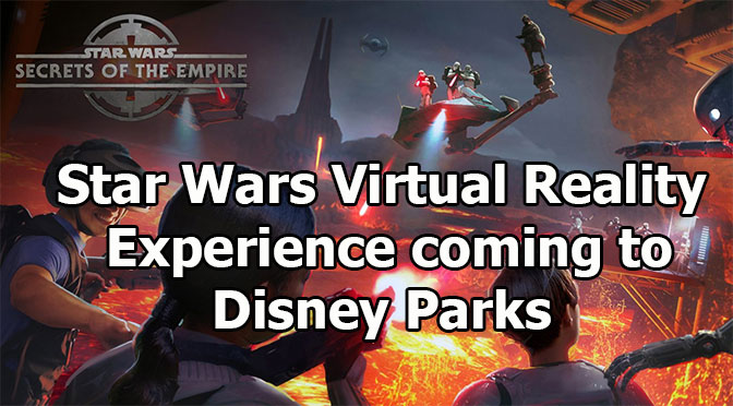 New Star Wars Virtual Reality Experience coming to Disneyland and Walt Disney World