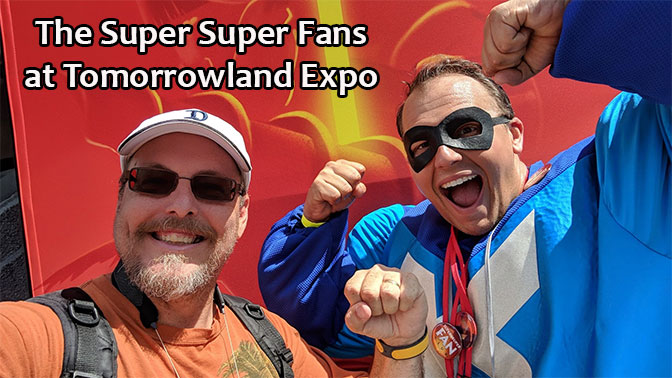 Super Super Fans at the Tomorrowland Expo in Magic Kingdom