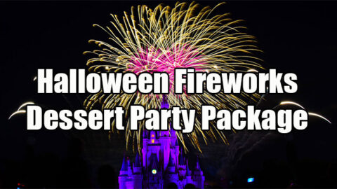 Halloween Fireworks Viewing Dessert Party now available for Mickey’s Not So Scary Halloween Parties