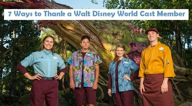 7 Ways to Thank a Walt Disney World Cast Member