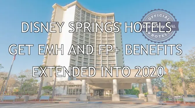 Benefits for Disney Springs Hotels Extended into 2020