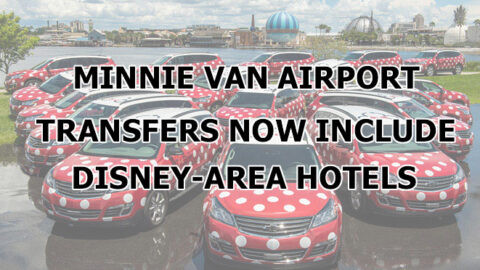 UPDATE: Minnie Van Airport Service Expanded to Include Additional Disney-Area Hotels