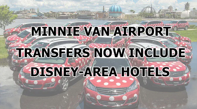 UPDATE: Minnie Van Airport Service Expanded to Include Additional Disney-Area Hotels