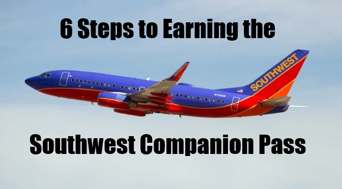 6 Steps to Earn a Southwest Airlines Companion Pass