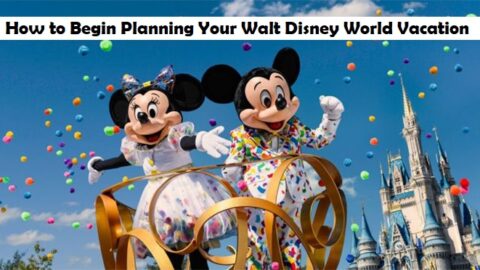 How to Begin Planning Your Walt Disney World Vacation Part 1