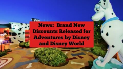 News:  Brand New Discounts Released for Adventures by Disney and Disney World