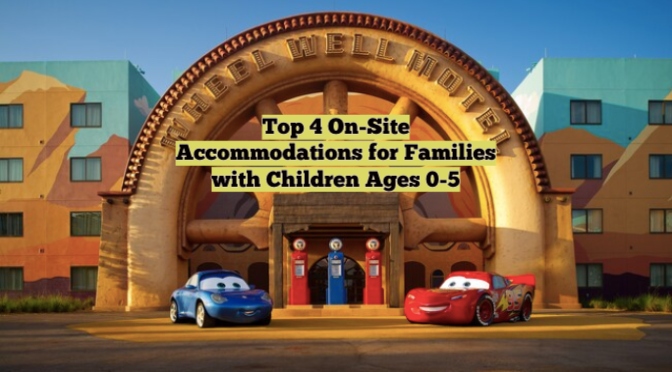 Top 4 On-Site Accommodations for Families with Children Ages 0-5