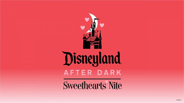 Enjoy Date Night at Disneyland After Dark: Sweethearts Nite