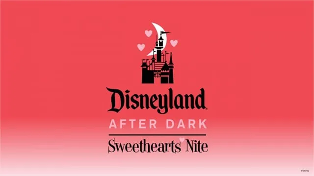 Enjoy Date Night at Disneyland After Dark: Sweethearts Nite