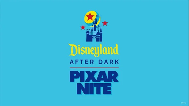 Your Guide to Disneyland After Dark: Pixar Nite!