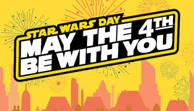 "May the 4th Be With You" FREE Fun and GREAT Merchandise