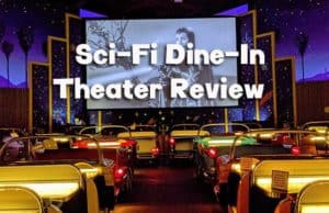Sci-Fi Dine-In Theater Review