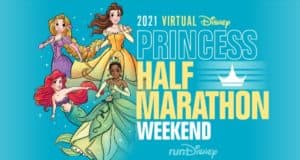 New Information Released for 2021 Princess Half Marathon Weekend
