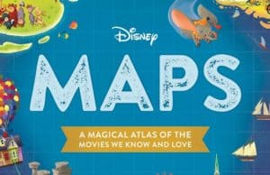 You Will Love This NEW Book of Disney Maps