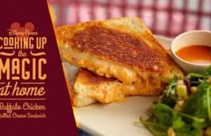 Disney shares recipe for Buffalo Chicken Grilled Cheese Sandwich