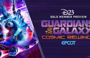 Huge change for D23 special preview of Guardians of the Galaxy: Cosmic Rewind