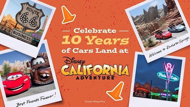 Top ten ways to celebrate 10 Years of Cars Land at Disney