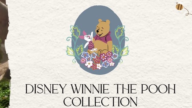 A New Limited Edition Pooh Bear Collection Has Arrived